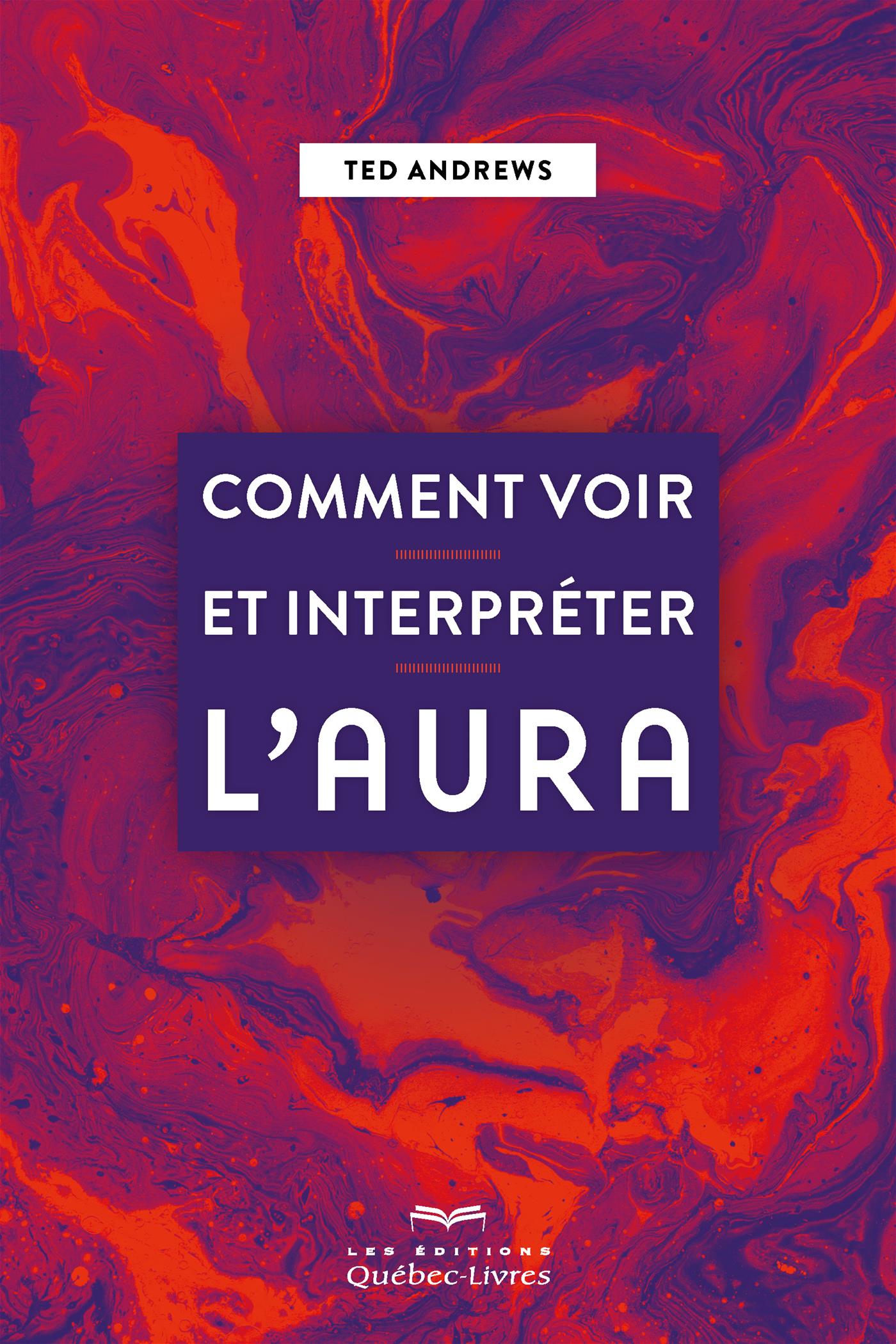 Couverture du livre de Comment voir et interpréter l'aura - papier format