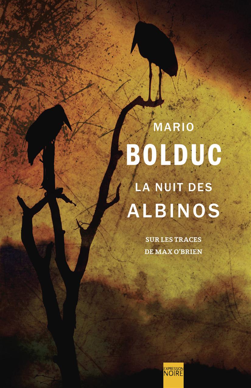 Couverture du livre de La nuit des albinos : sur les traces de Max O'Brien - papier format
