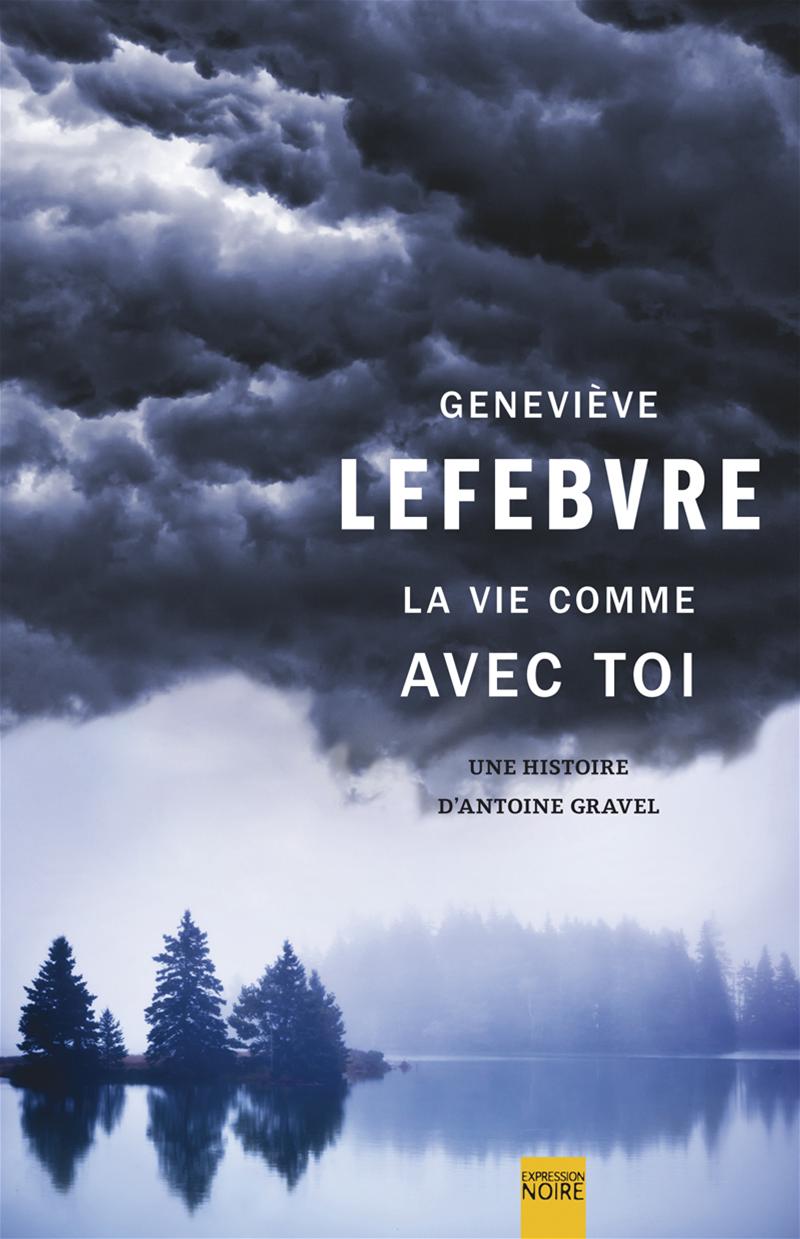 Couverture du livre de La vie comme avec toi : une histoire d'Antoine Gravel - papier format
