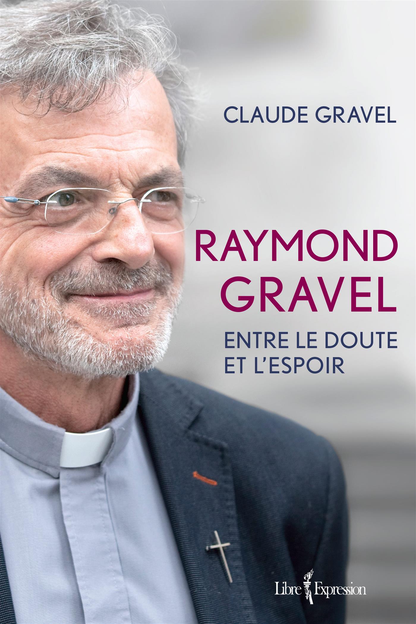 Couverture du livre de Raymond Gravel : entre le doute et l'espoir - papier format
