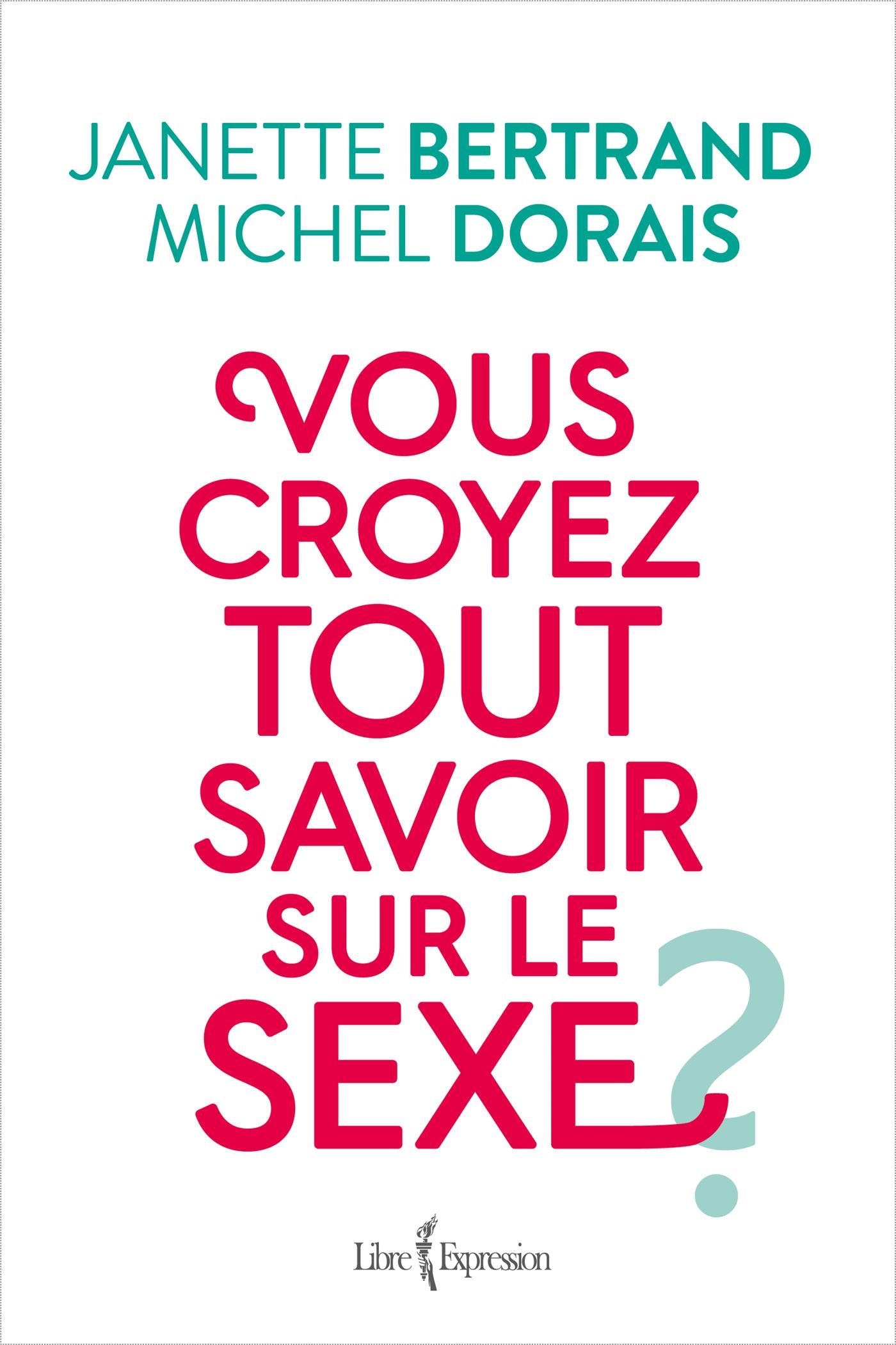 Couverture du livre de Vous croyez tout savoir sur le sexe ? - papier format