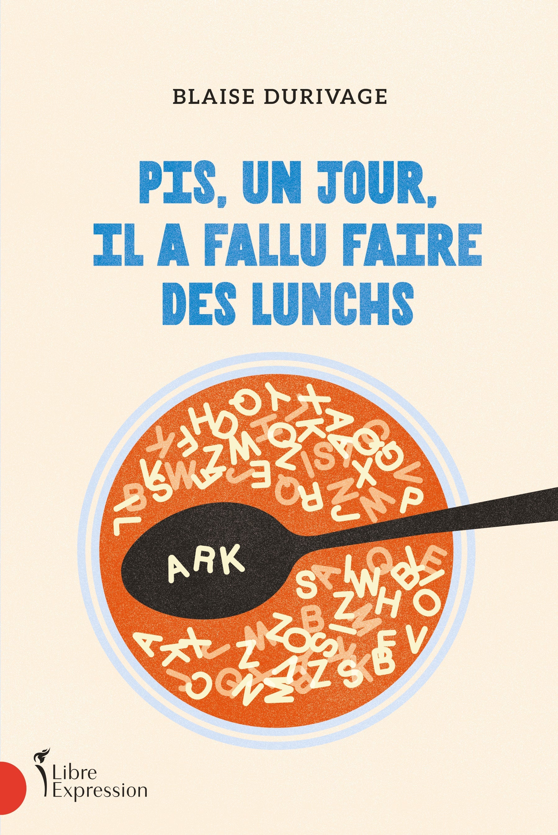 Couverture du livre de Pis, un jour, il a fallu faire des lunchs - papier format