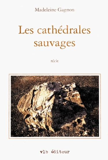 Couverture du livre de Les Cathédrales sauvages - papier format