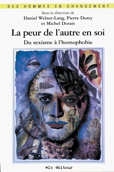 Couverture du livre de La peur de l'autre en soi. Du sexisme à l'homophobie - papier format