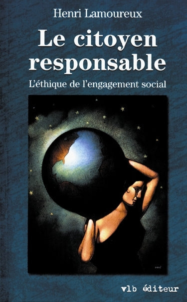 Couverture du livre de Le citoyen responsable : l'éthique de l'engagement social - papier format
