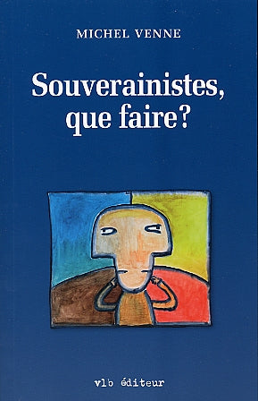 Couverture du livre de Souverainistes, que faire? - papier format