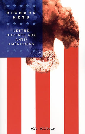 Couverture du livre de Lettre ouverte aux anti-américains - papier format