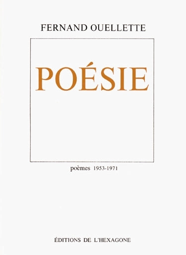Couverture du livre de Fernand Ouellette : Poésie. - papier format