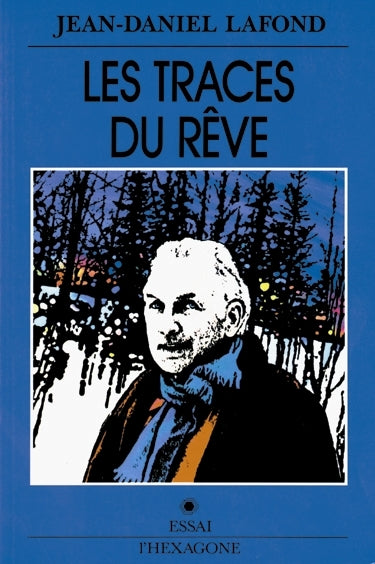 Couverture du livre de Les traces du rêve, ou, Il était une fois Pierre Perrault, cinéaste, poète et Québécois : essai - papier format