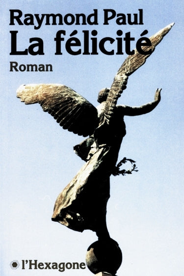Couverture du livre de La Félicité - papier format