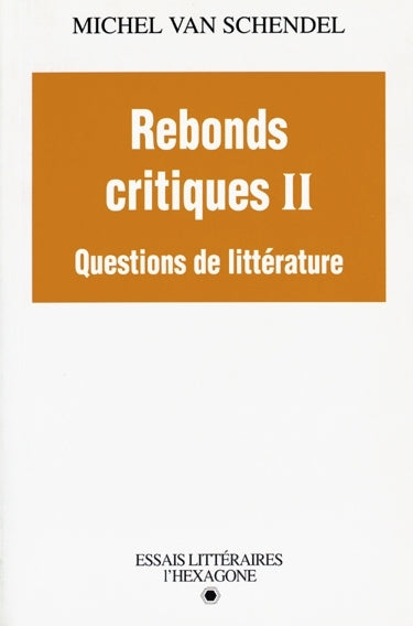 Couverture du livre de Rebonds critiques, t. 02 : Questions de littérature. - papier format