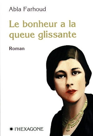 Couverture du livre de Le bonheur a la queue glissante - papier format