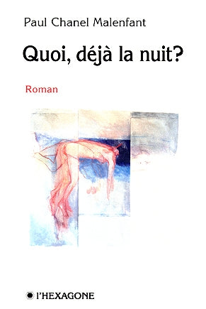 Couverture du livre de Quoi, déjà la nuit? - papier format