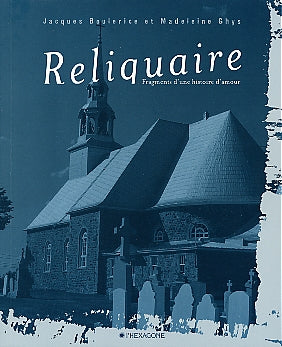 Couverture du livre de Reliquaire : fragments d'une histoire d'amour - papier format