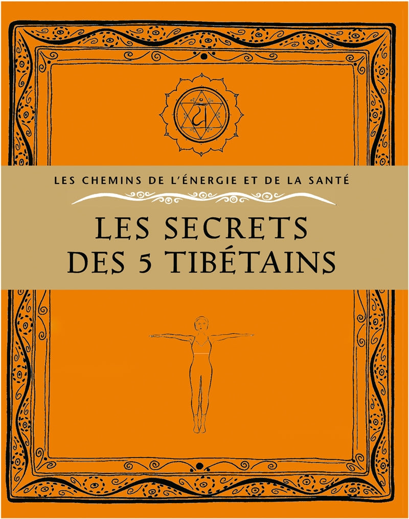 Couverture du livre de Les secrets des 5 Tibétains : exercices secrets des moines de l'Himalaya - papier format