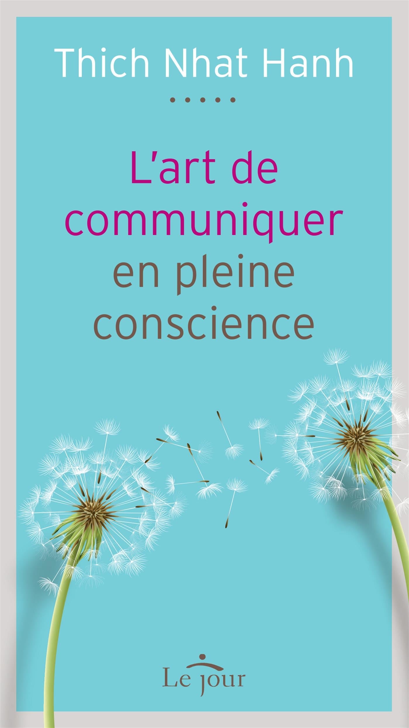 Couverture du livre de L'art de communiquer en pleine conscience - papier format
