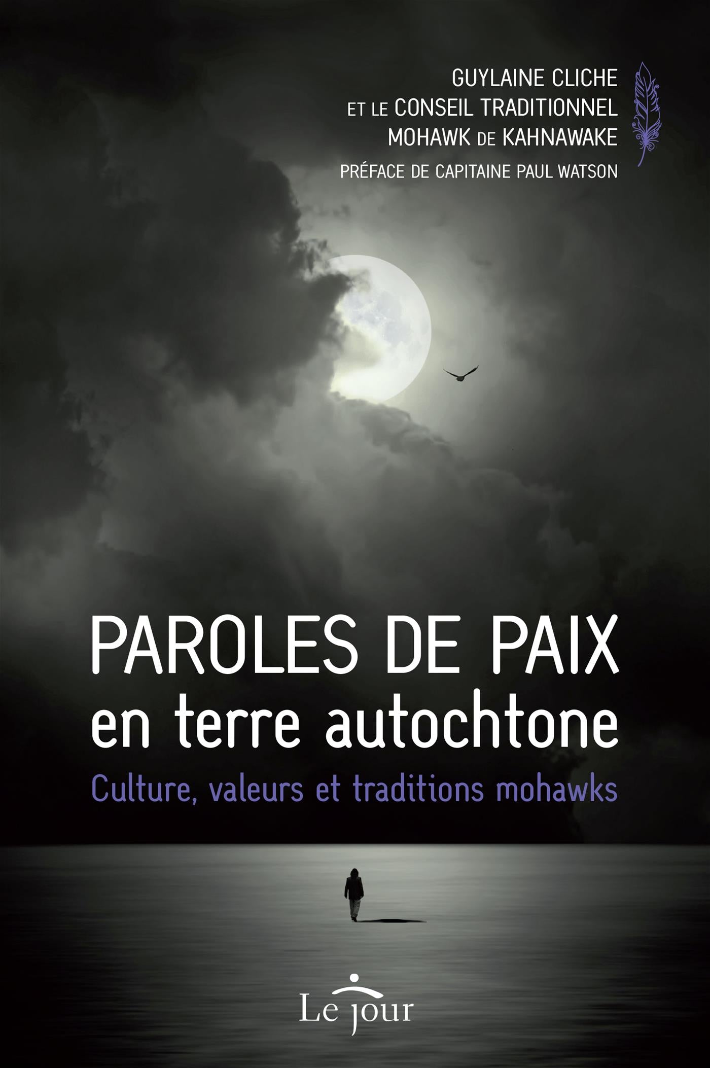 Couverture du livre de Paroles de paix en terre autochtone : culture, valeurs et traditions mohawks - papier format