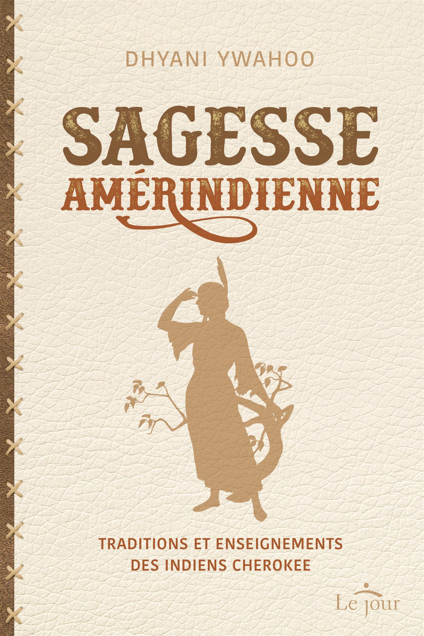 Couverture du livre de Sagesse amérindienne : traditions et enseignements des indiens cherokee - papier format