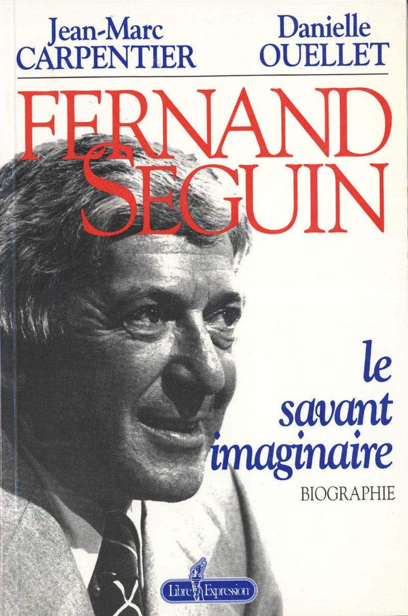 Couverture du livre de Fernand Seguin - Le savant imaginaire - papier format
