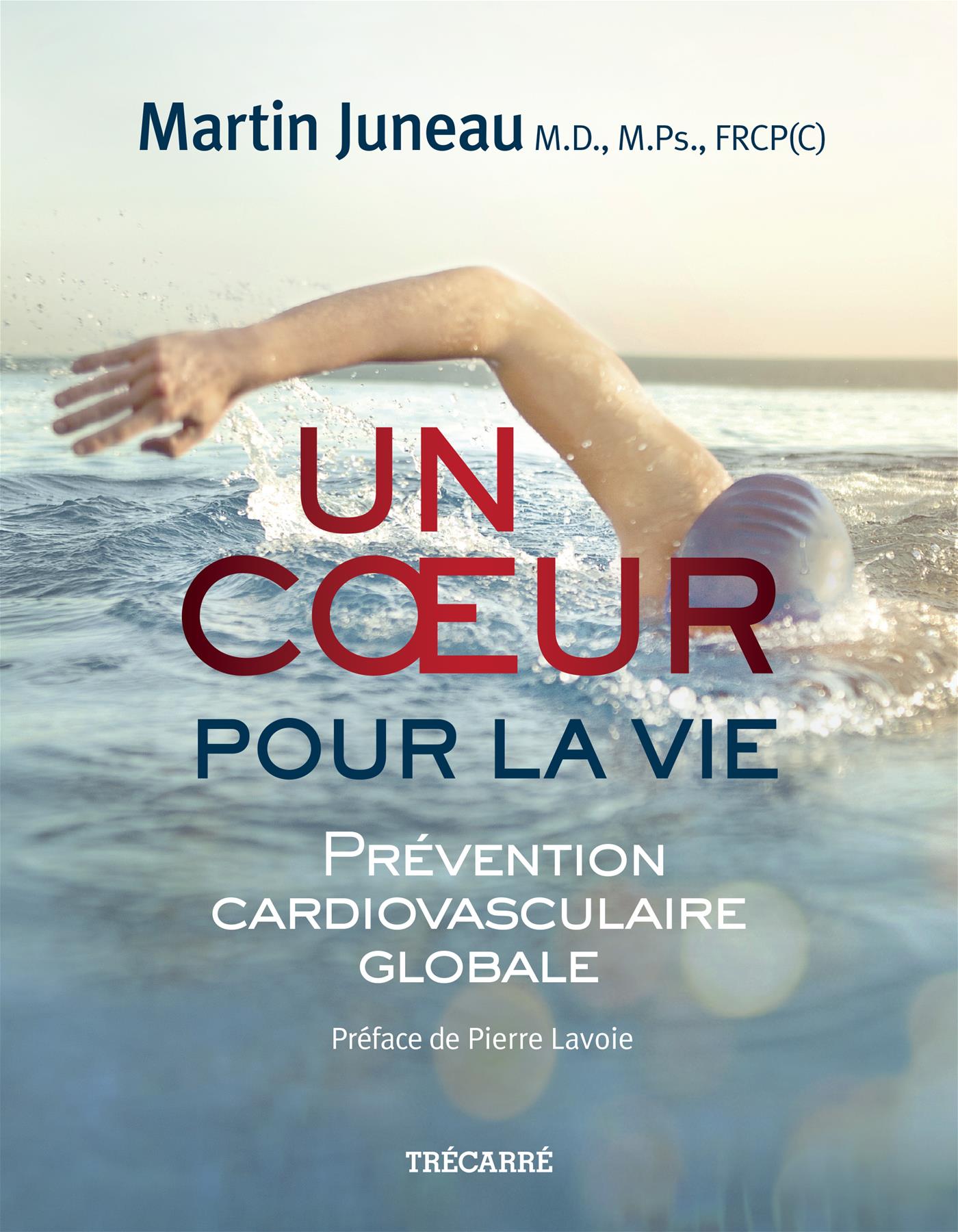 Couverture du livre de Un coeur pour la vie : prévention cardiovasculaire globale - papier format