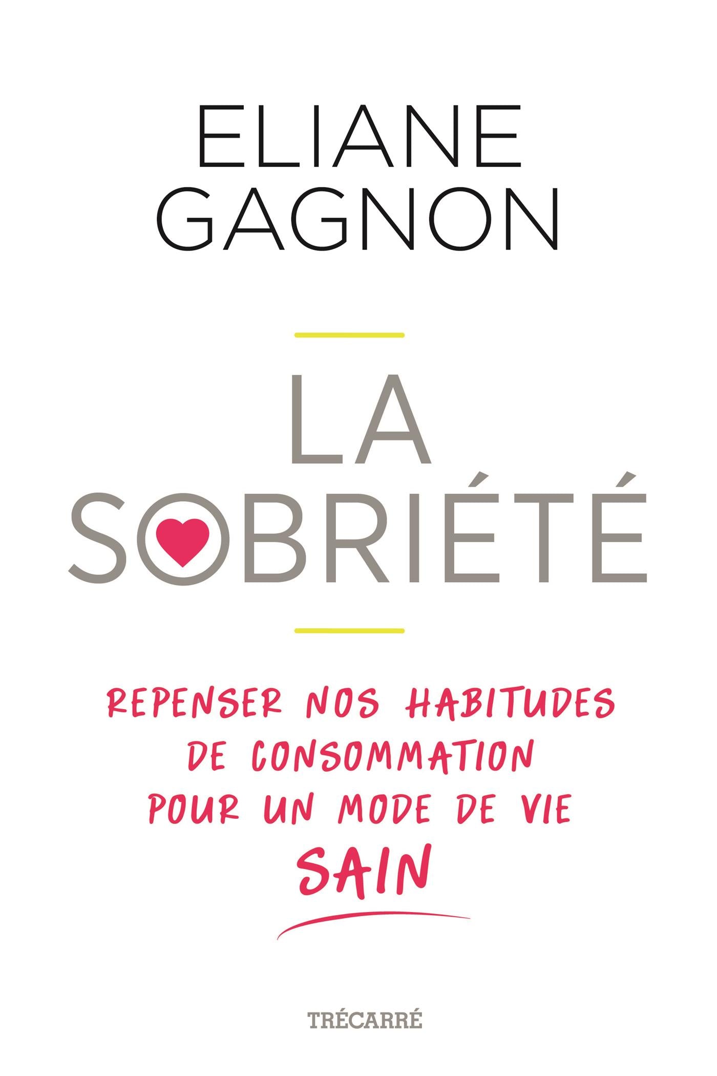 Couverture du livre de La sobriété : repenser nos habitudes de consommation pour un mode de vie sain - papier format