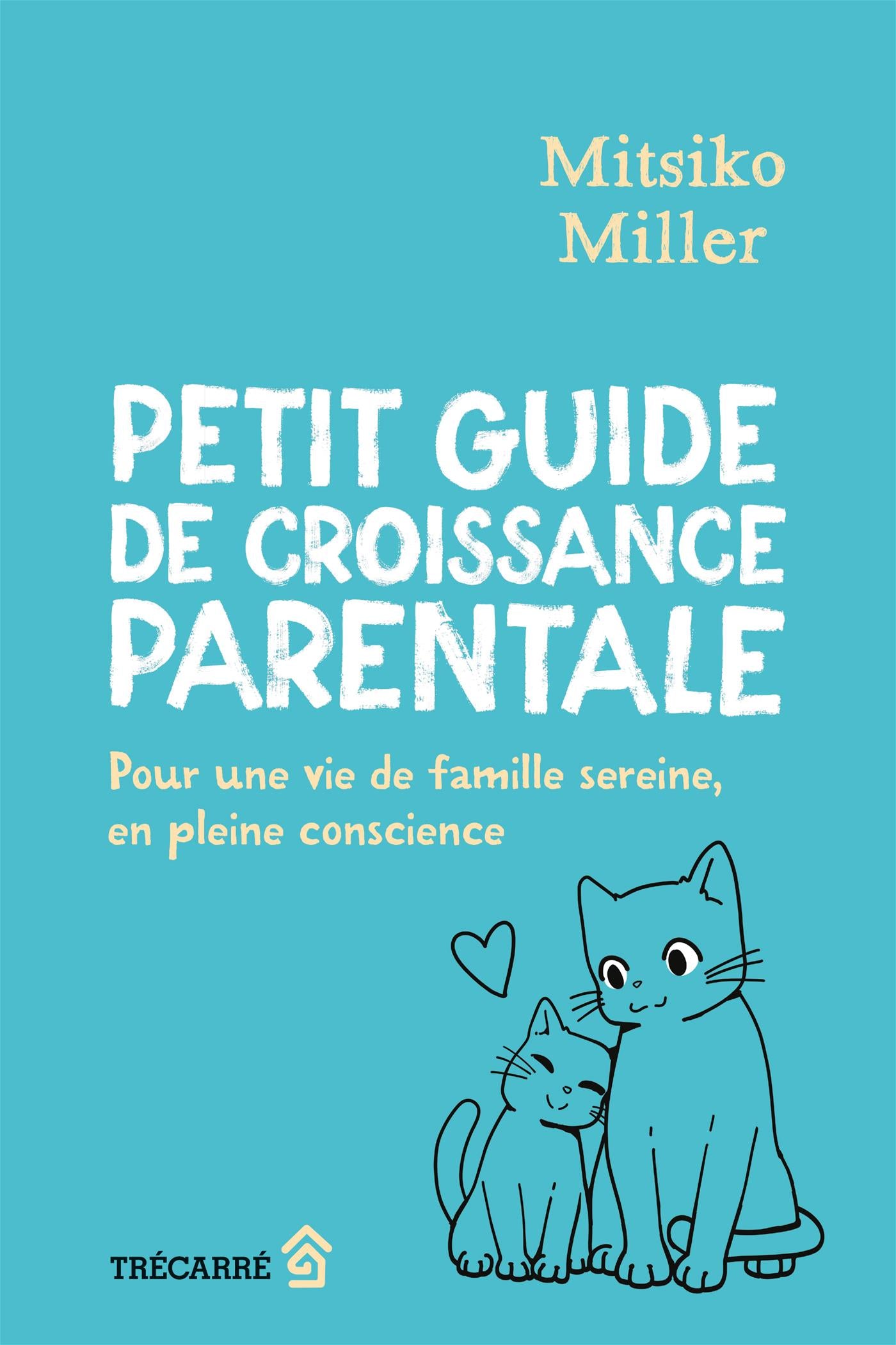 Couverture du livre de Petit guide de croissance parentale - papier format