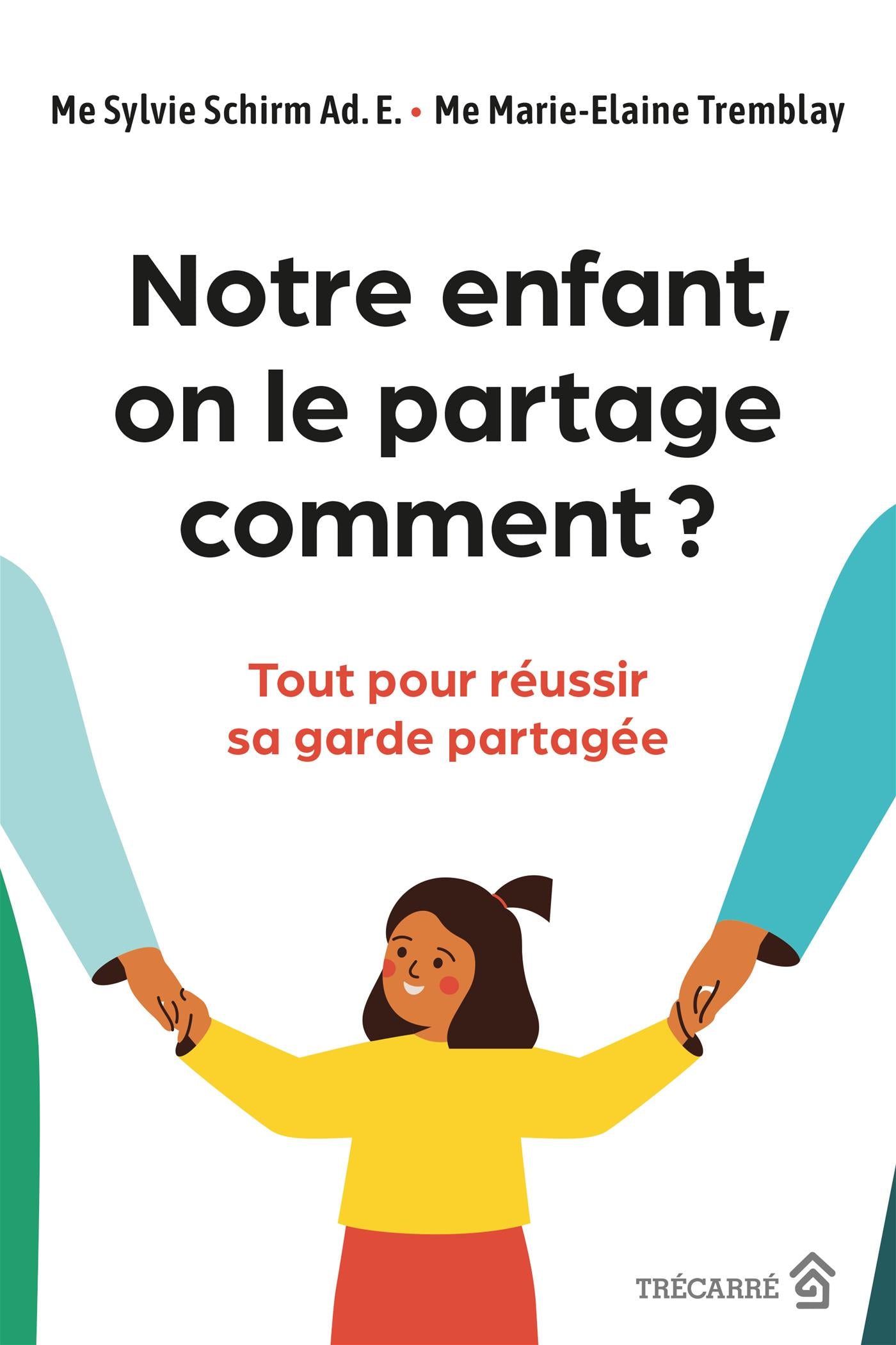 Couverture du livre de Notre enfant, on le partage comment ? - papier format