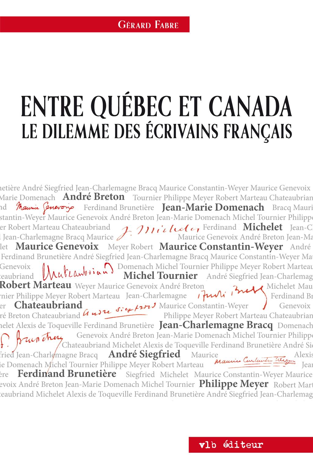 Couverture du livre de Entre Québec et Canada : le dilemne des écrivains français - papier format