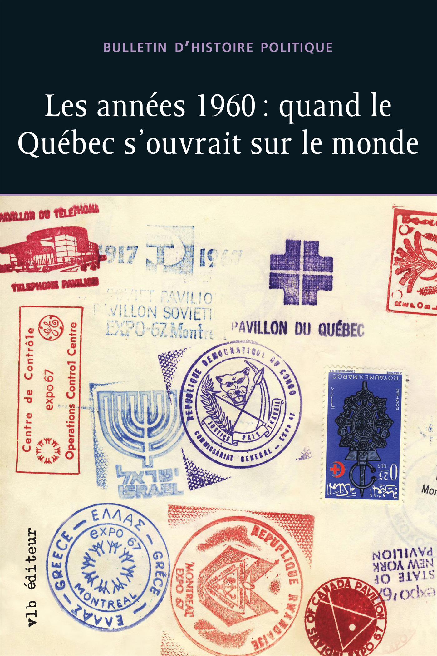 Couverture du livre de Les années 1960 : quand le Québec s'ouvrait sur le monde - papier format