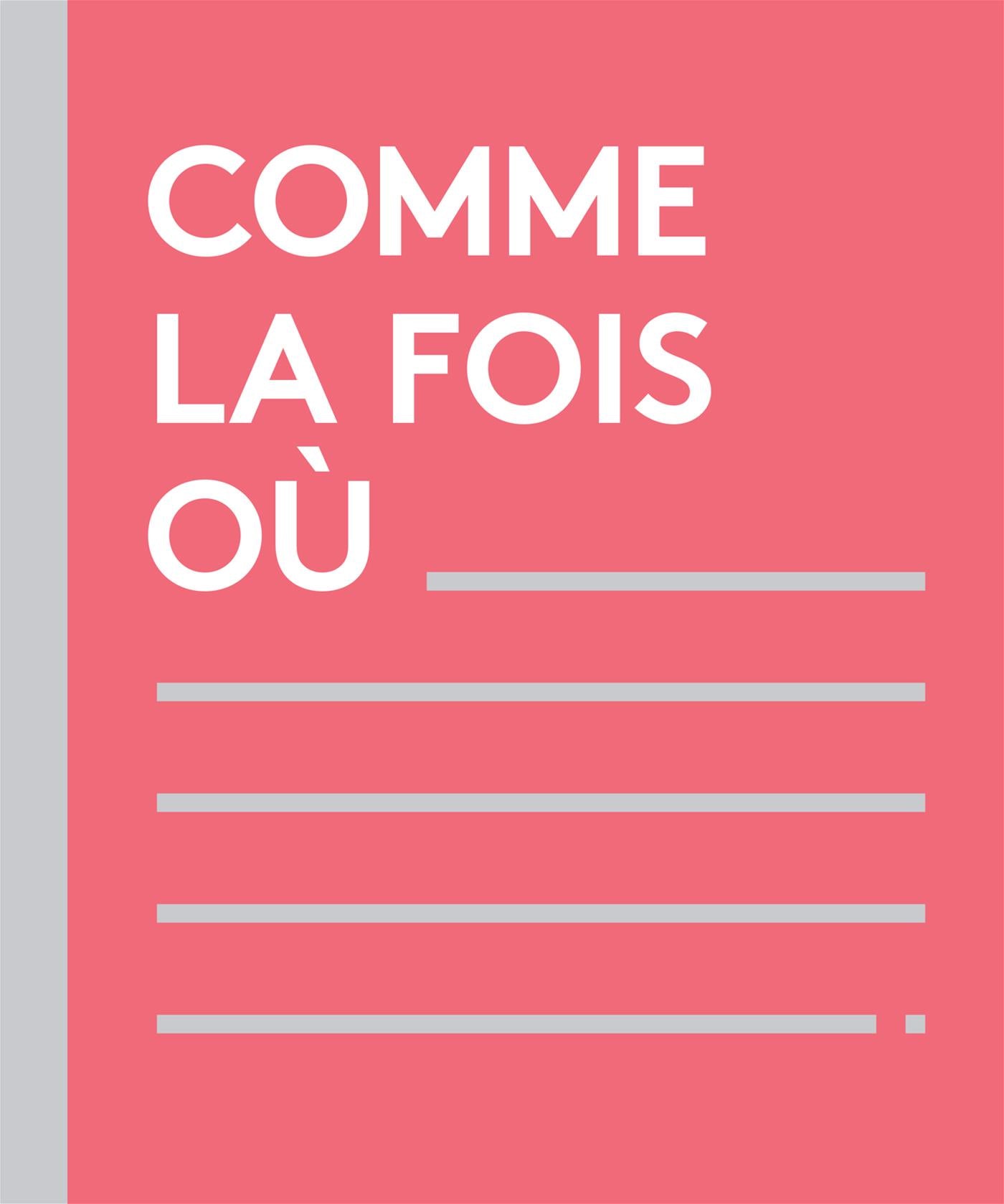 Couverture du livre de Comme la fois où - papier format