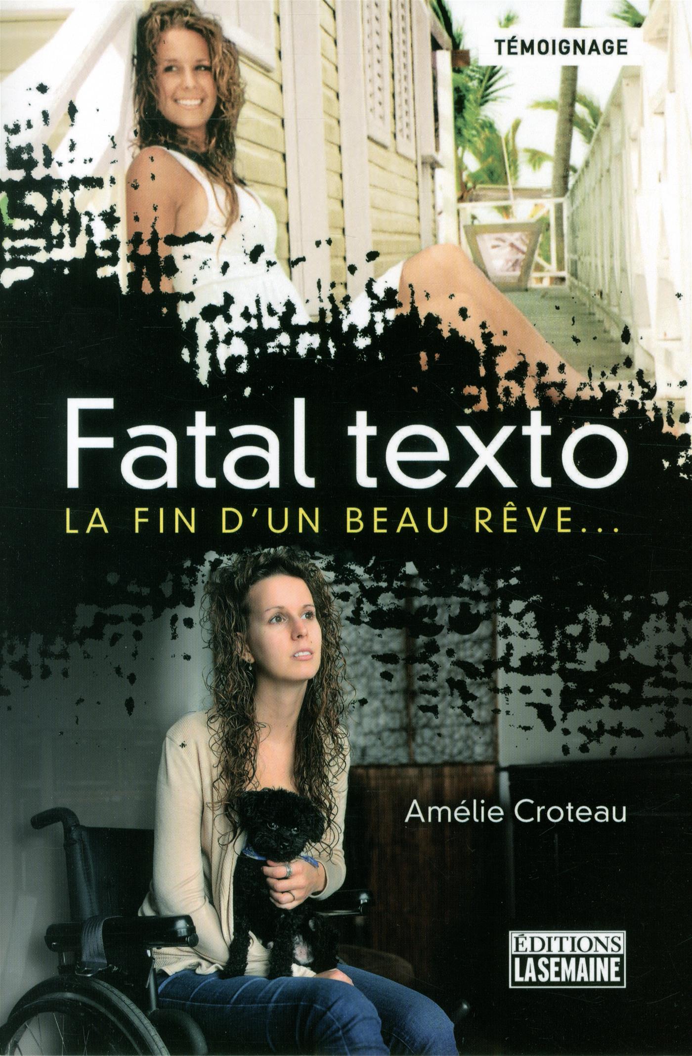 Couverture du livre de Fatal texto : la fin d'un beau rêve... - papier format