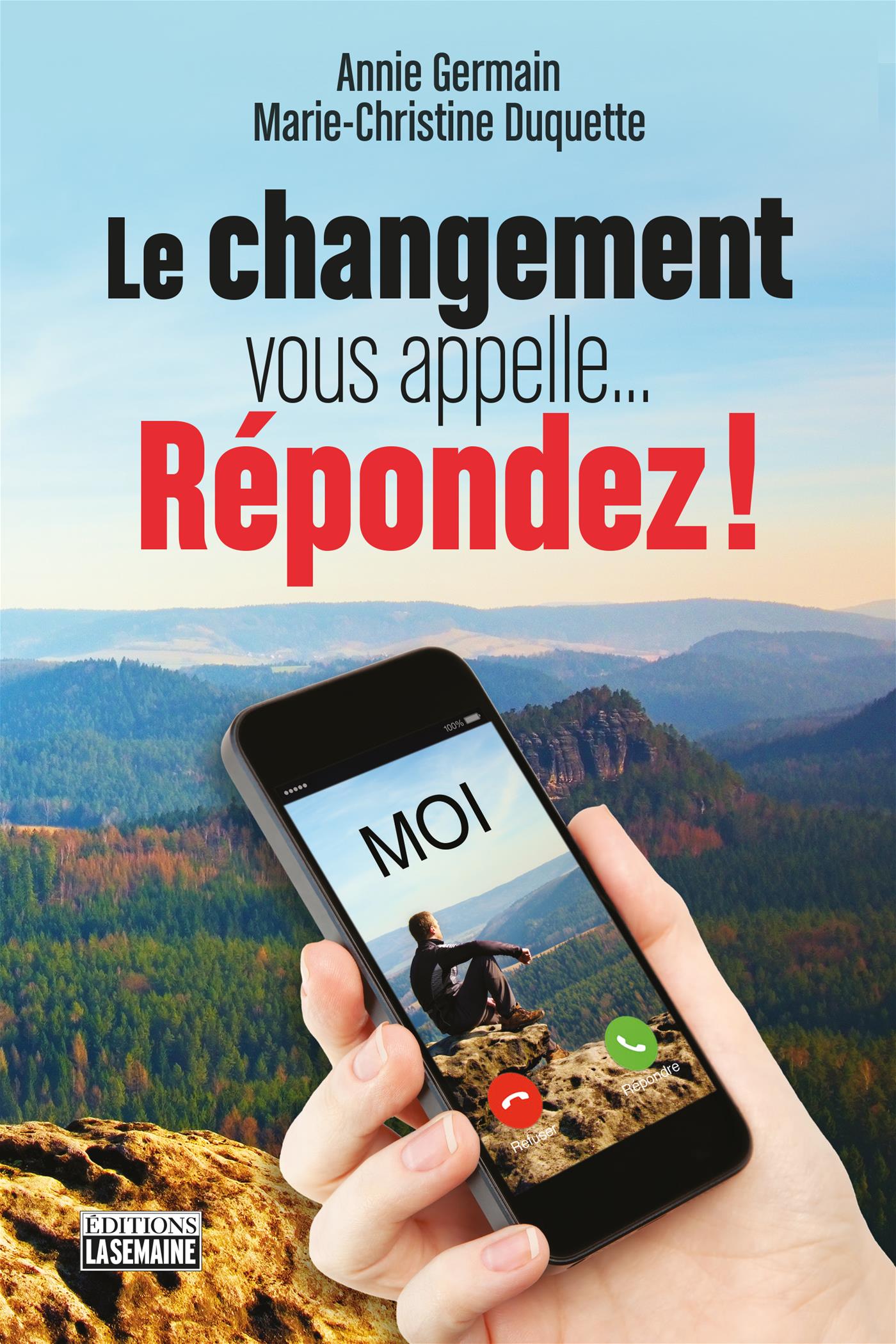 Couverture du livre de Le changement vous appelle... répondez! - papier format