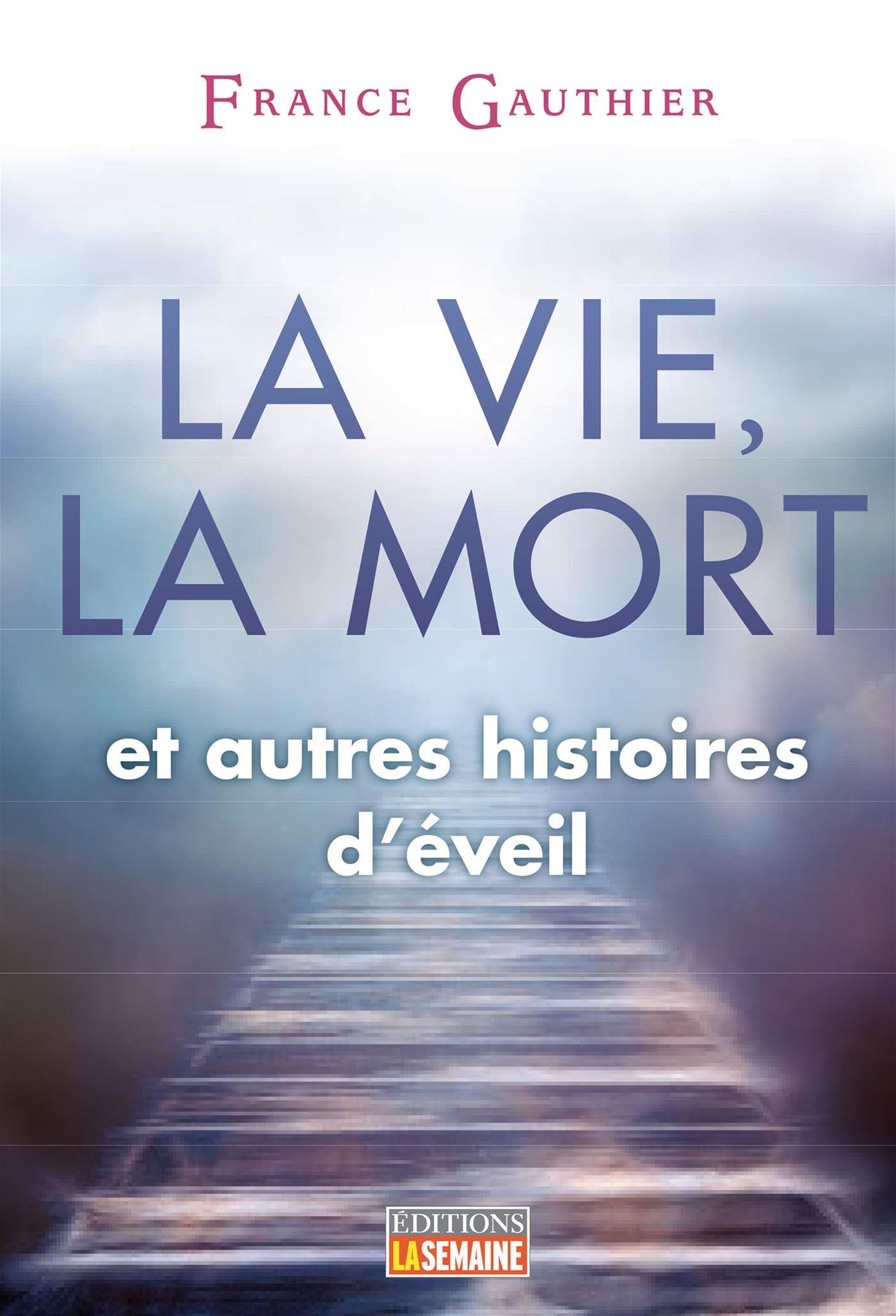 Couverture du livre de La vie, la mort et autres histoires d'éveil - papier format