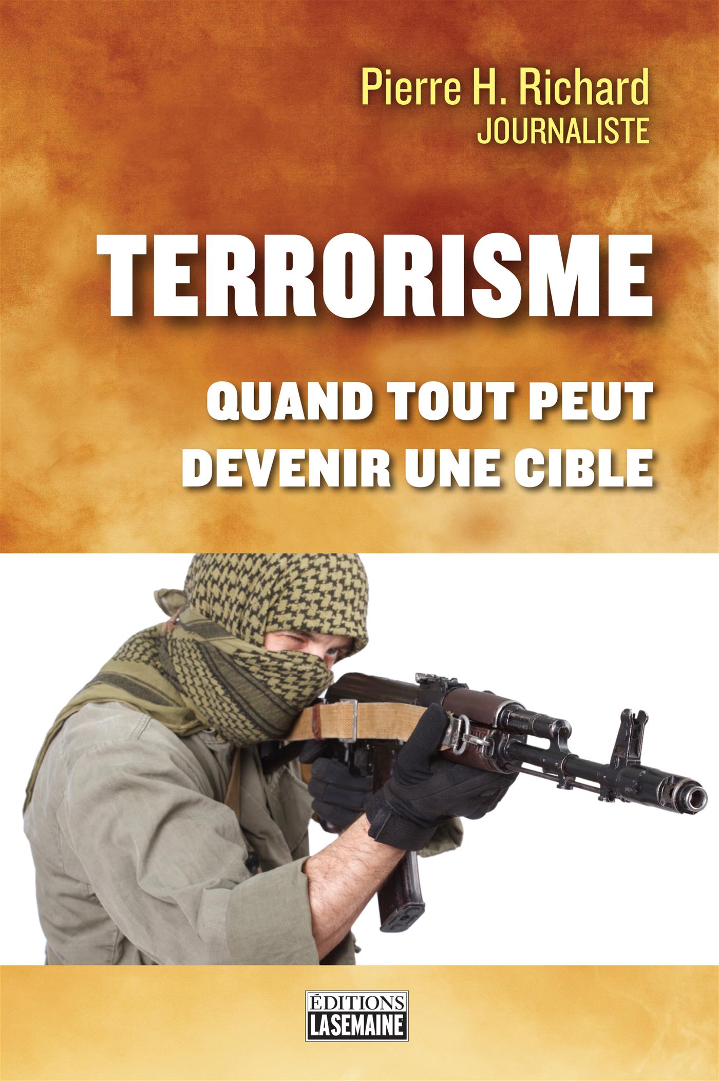 Couverture du livre de Terrorisme : quand tout peut devenir une cible - papier format