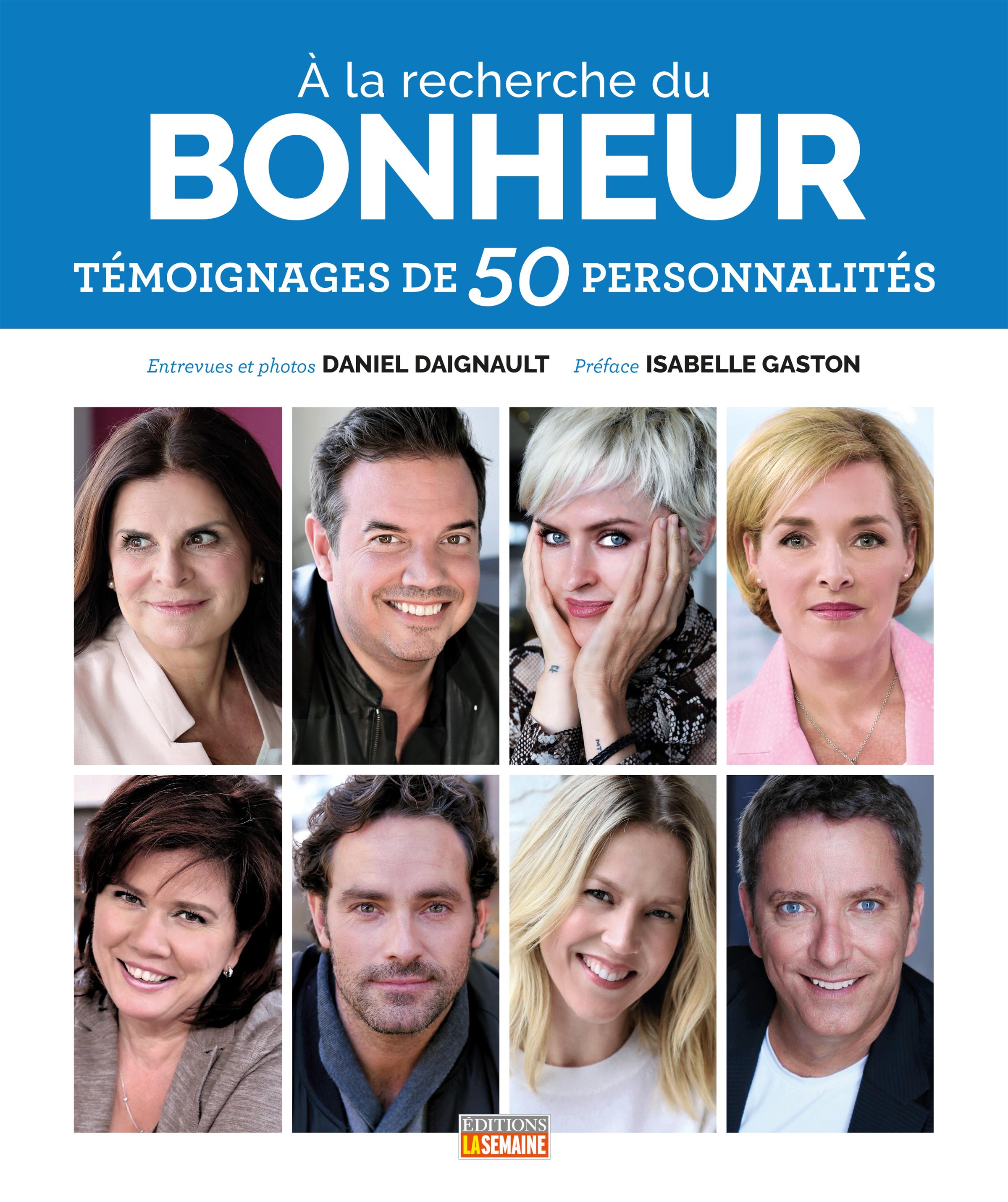 Couverture du livre de À la recherche du bonheur : témoignages de 50 personnalités - papier format