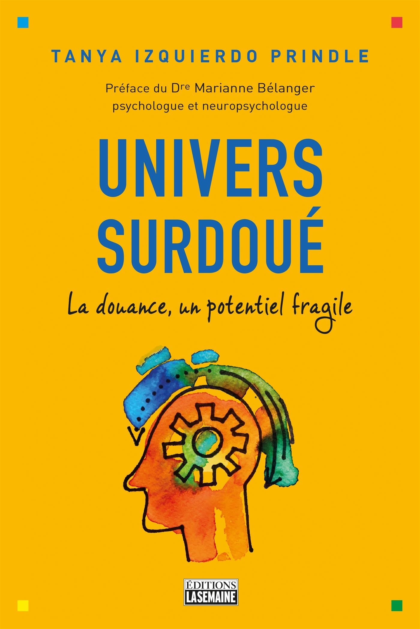 Couverture du livre de Univers surdoué : la douance, un potentiel fragile - papier format