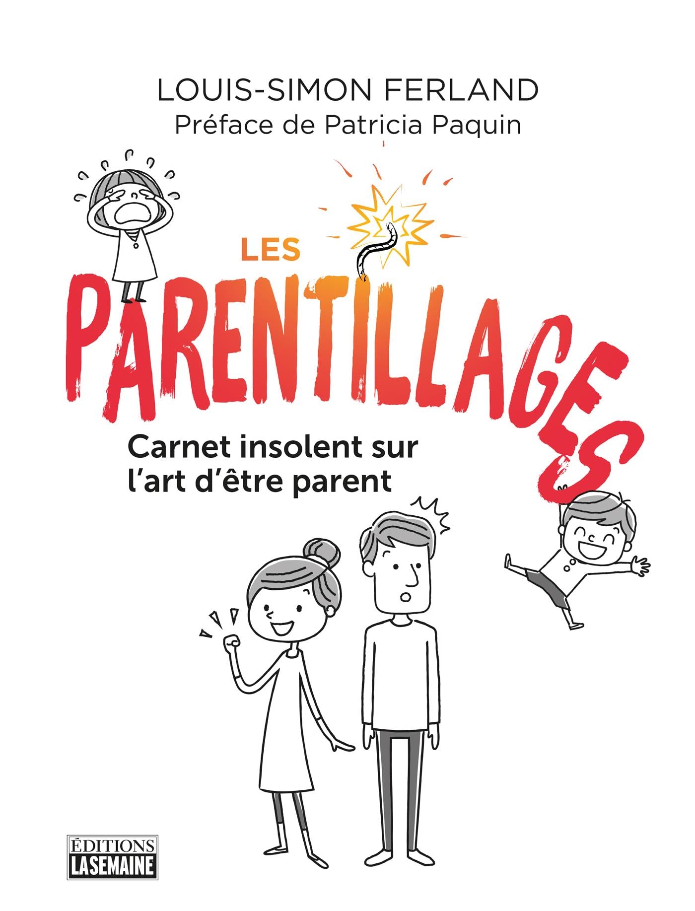 Couverture du livre de Les parentillages : carnet insolent sur l'art d'être parent - papier format
