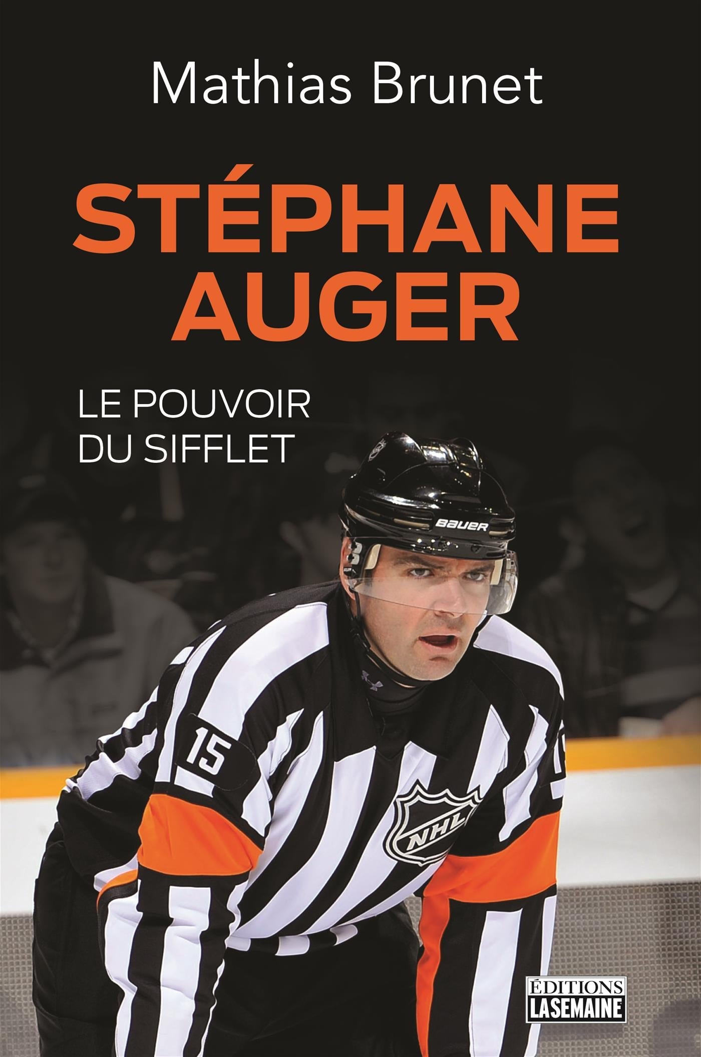 Couverture du livre de Stéphane Auger : le pouvoir du sifflet - papier format