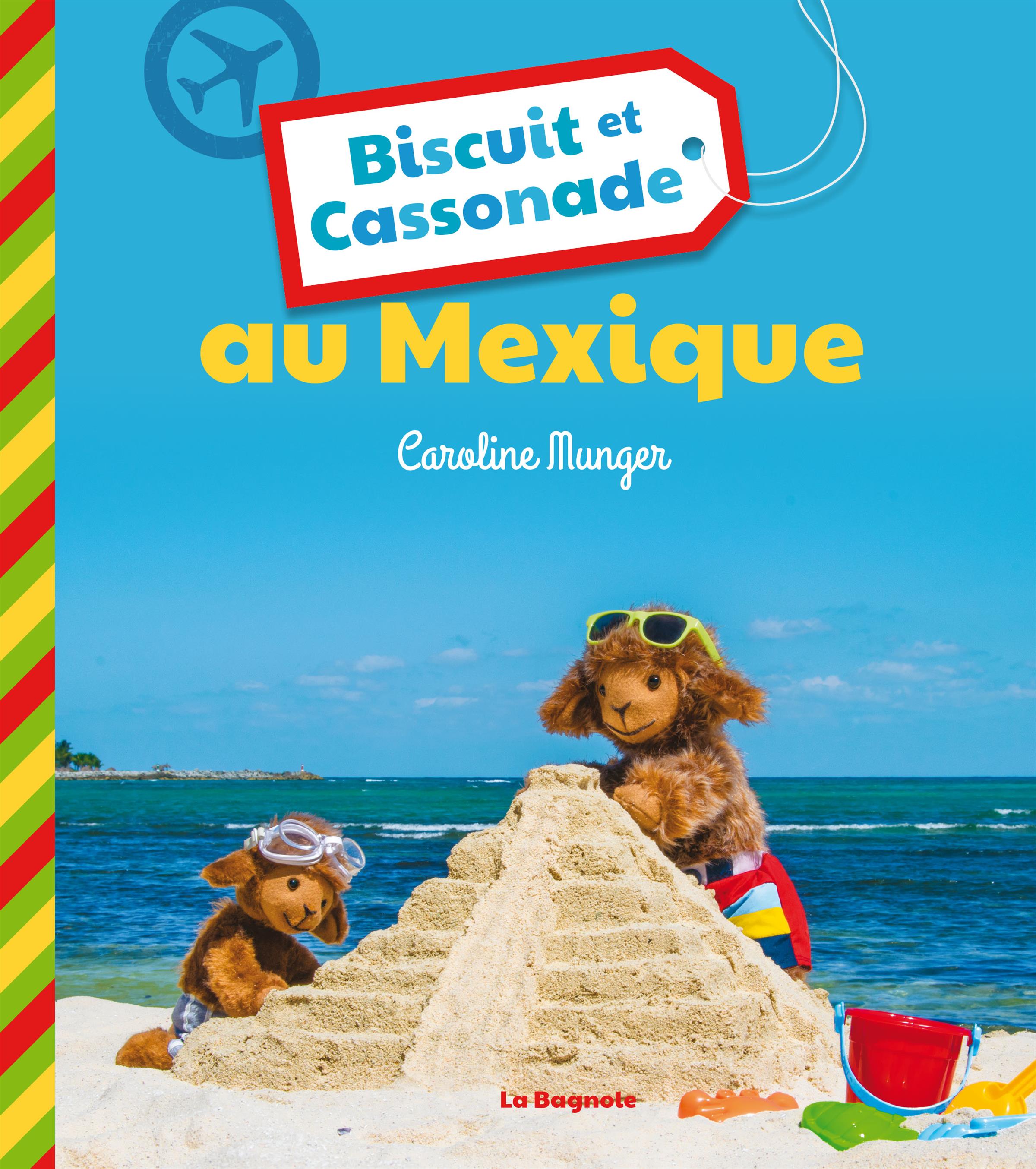 Couverture du livre de Biscuit et Cassonade au Mexique - papier format