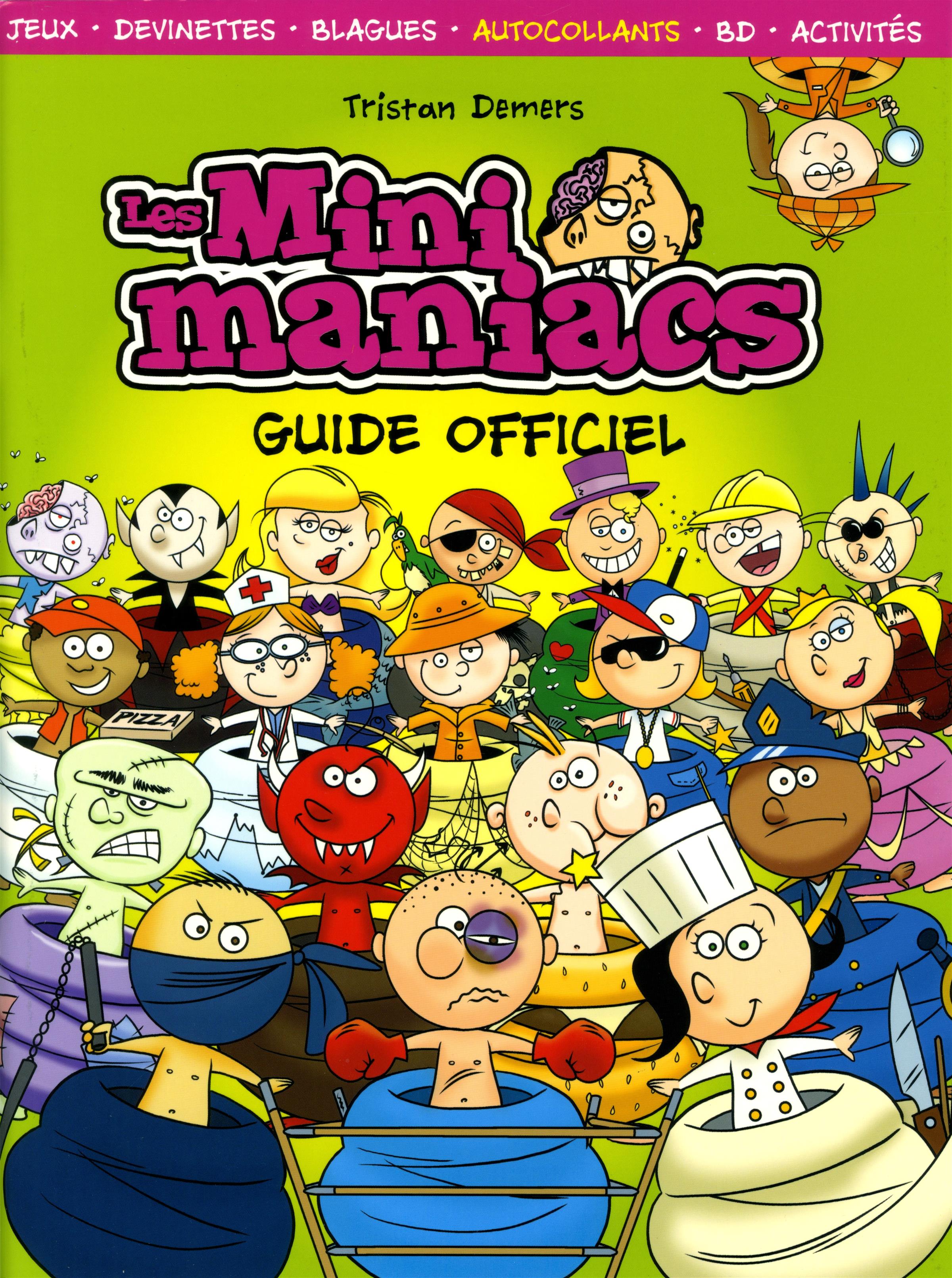 Couverture du livre de Les Minimaniacs : guide officiel - papier format