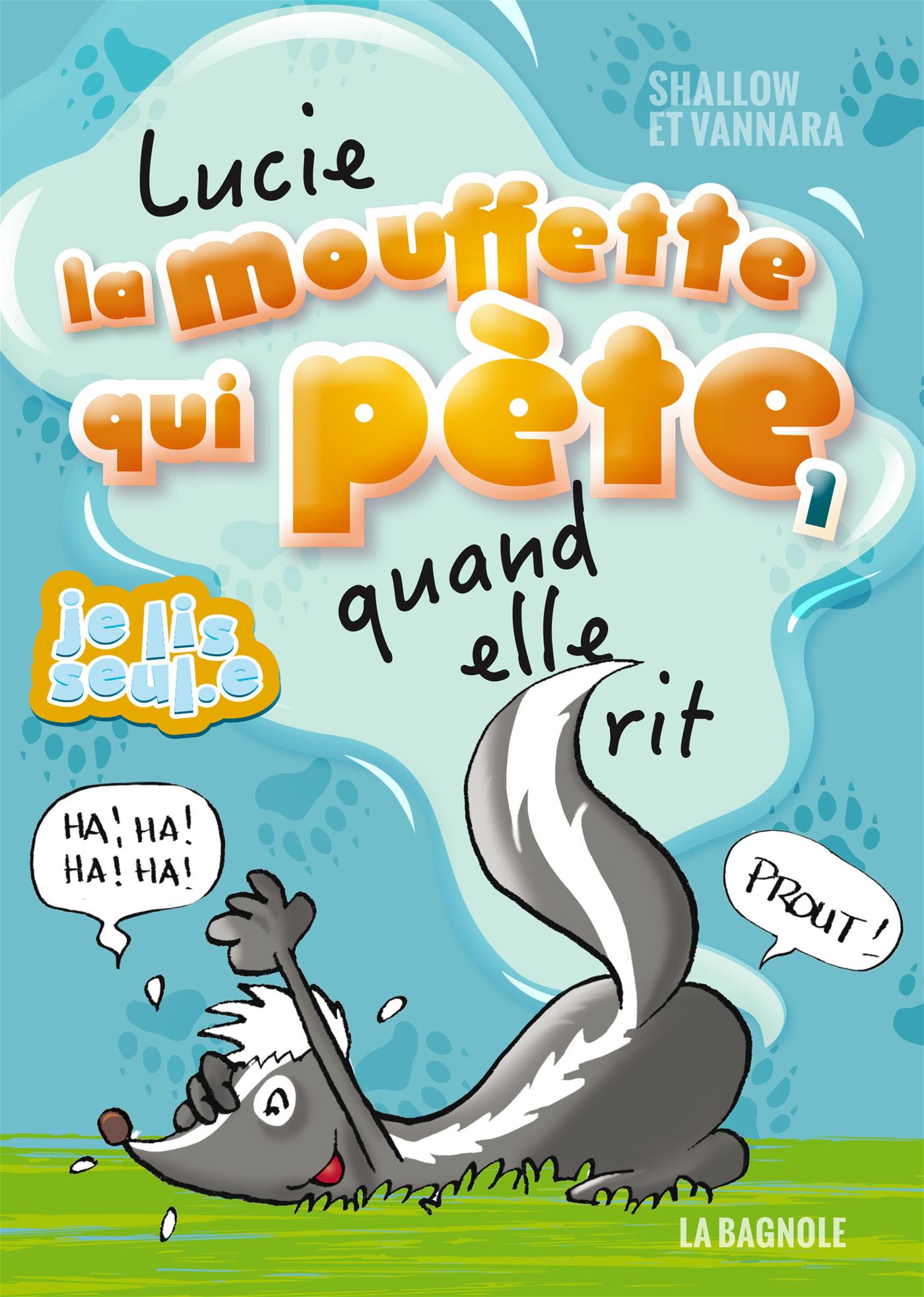 Couverture du livre de Lucie la mouffette qui pète quand elle rit - papier format