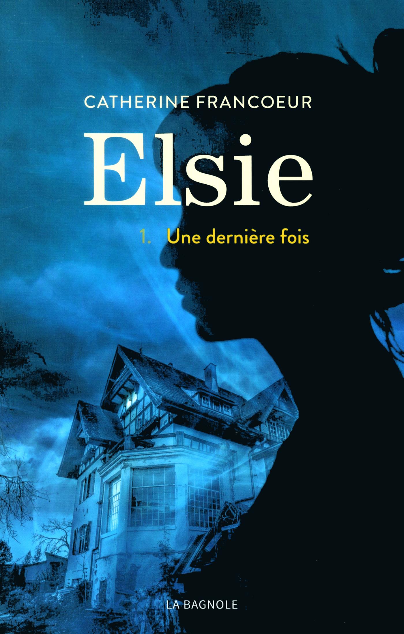 Couverture du livre de Elsie Tome 1 : Une dernière fois - papier format