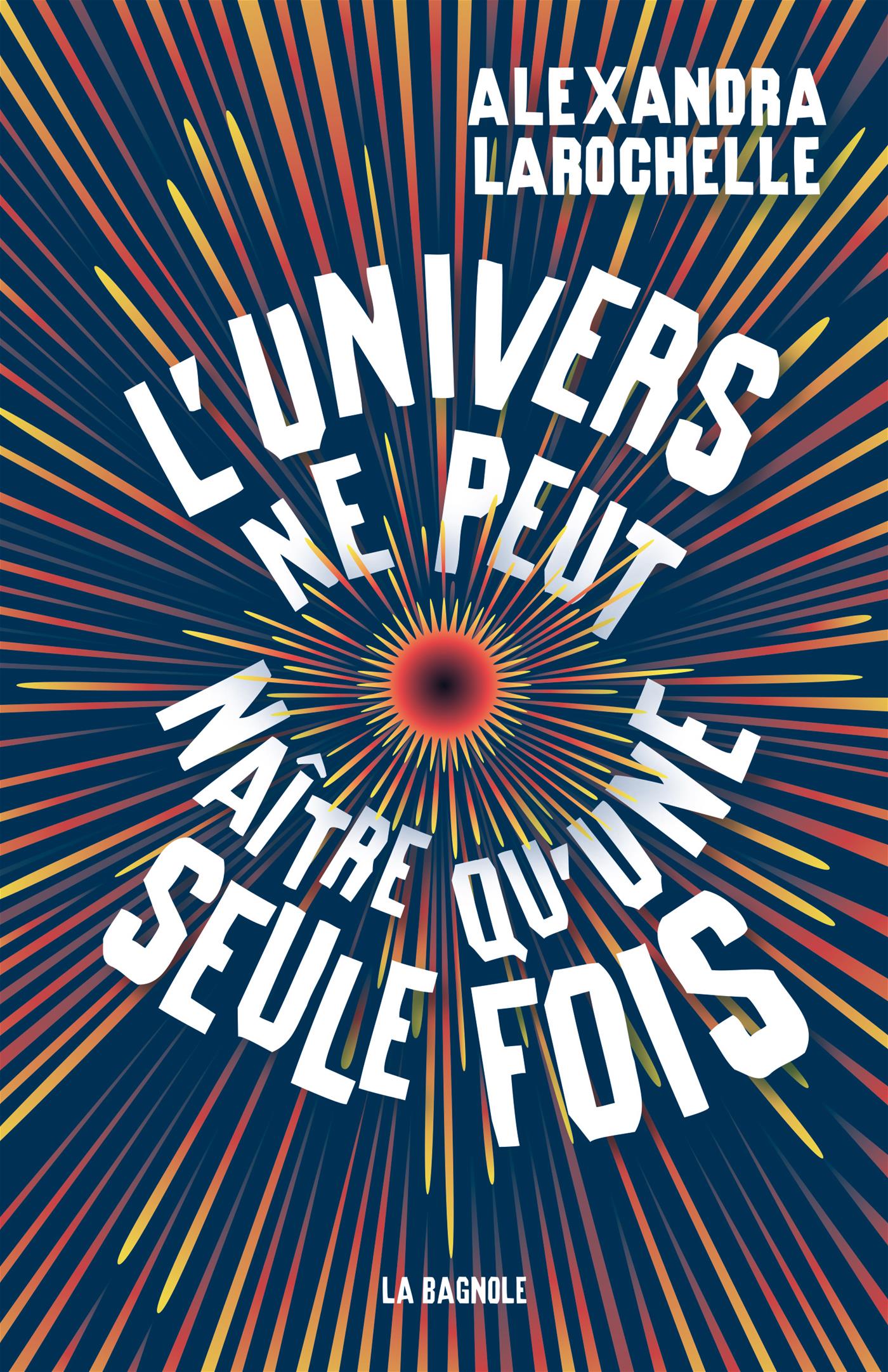 Couverture du livre de L'univers ne peut naître qu'une seule fois - papier format