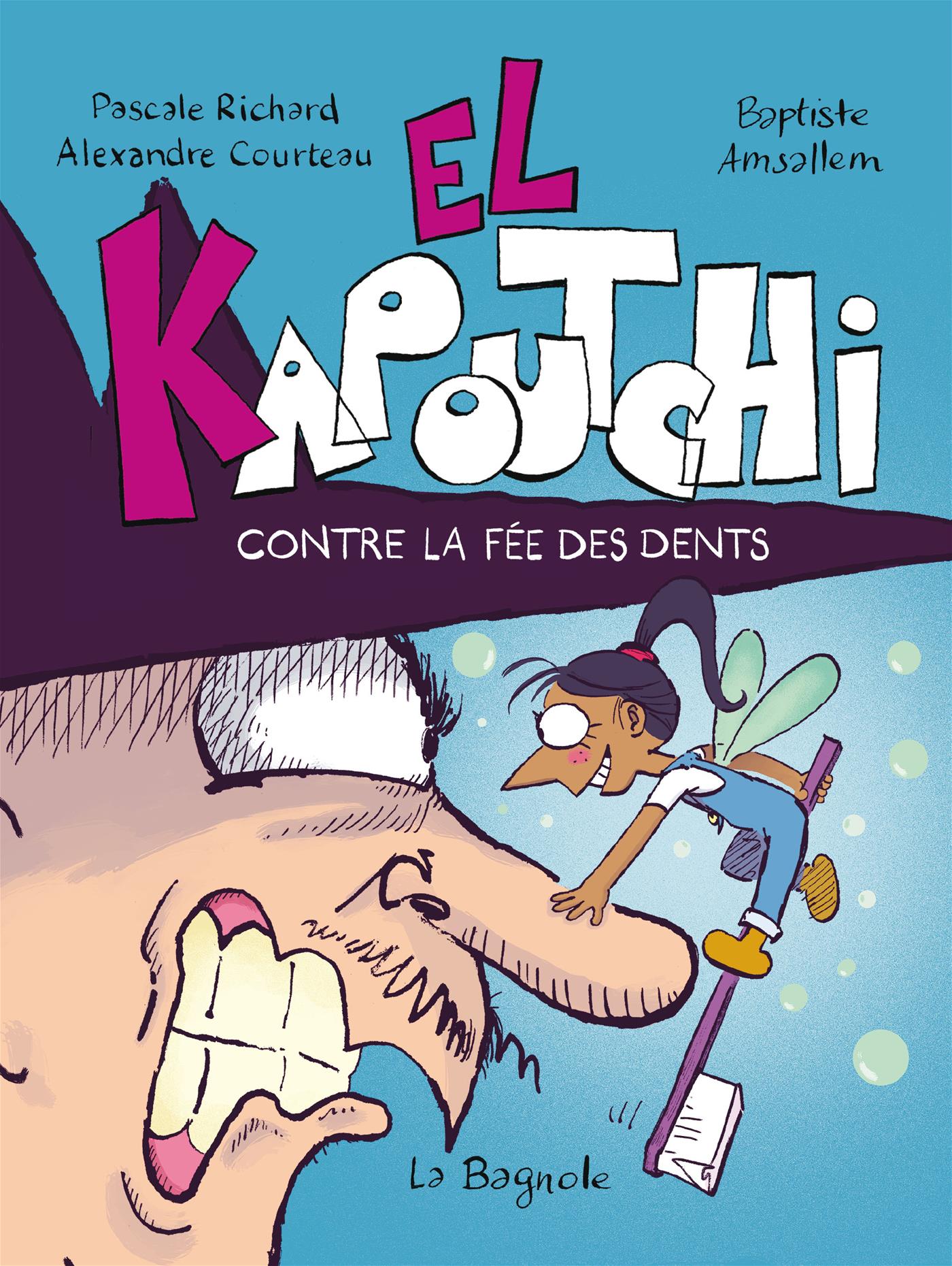Couverture du livre de El Kapoutchi contre la fée des dents - papier format