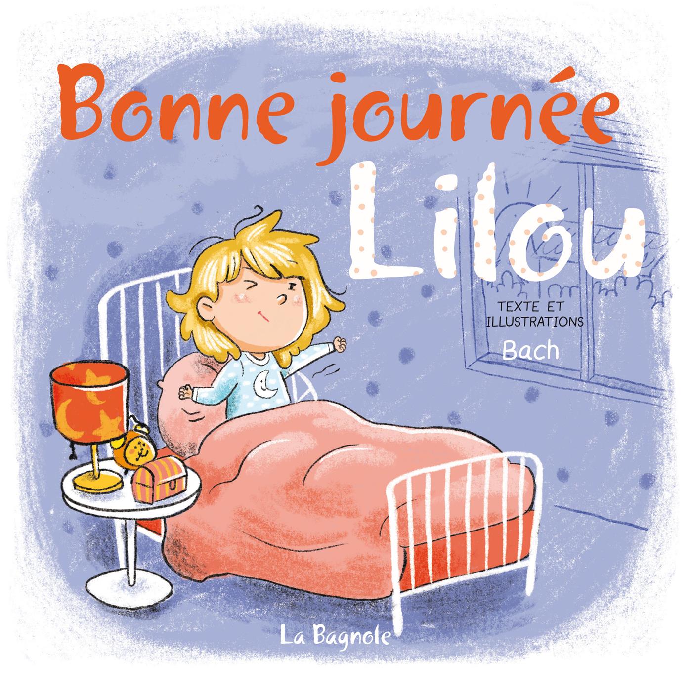 Couverture du livre de Bonne journée, Lilou ! - papier format