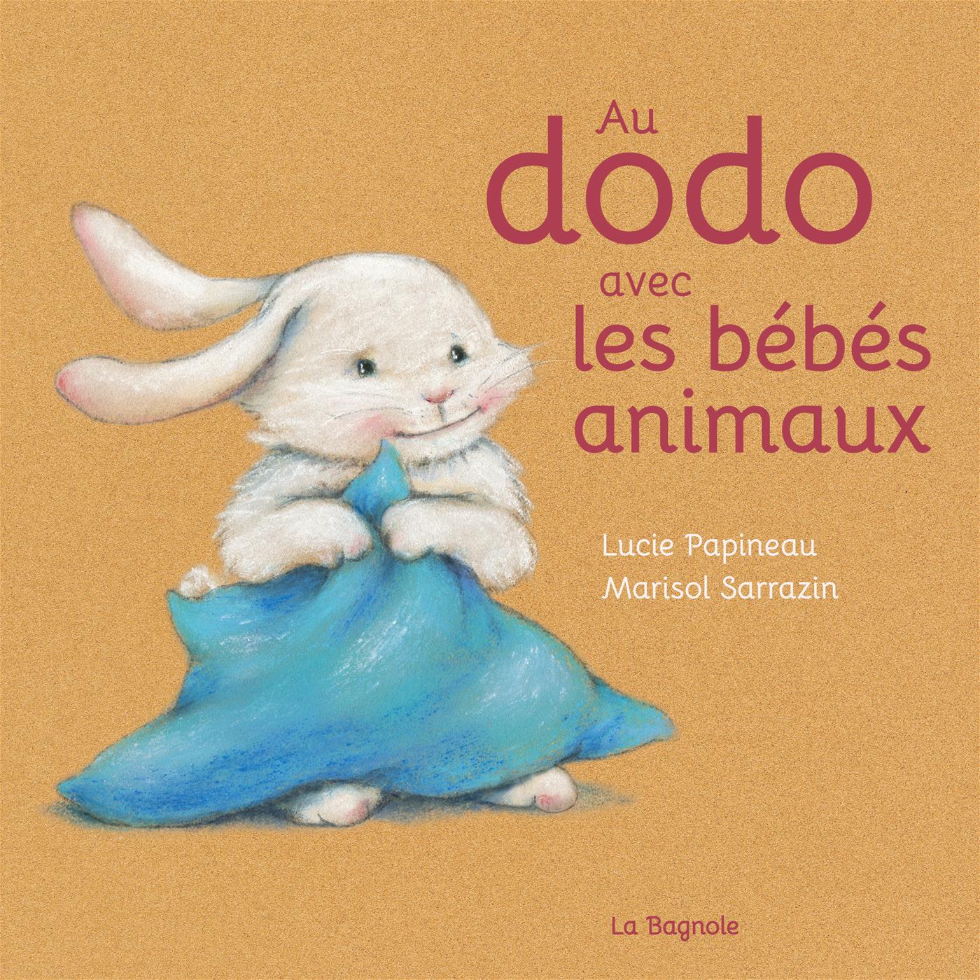 Couverture du livre de Au dodo avec les bébés animaux - papier format