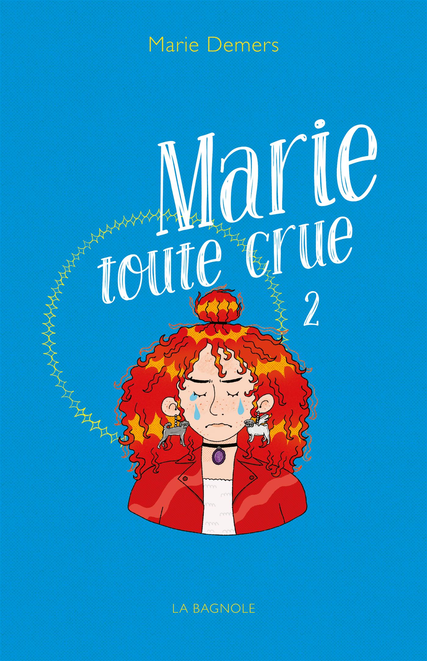 Couverture du livre de Marie toute crue - papier format