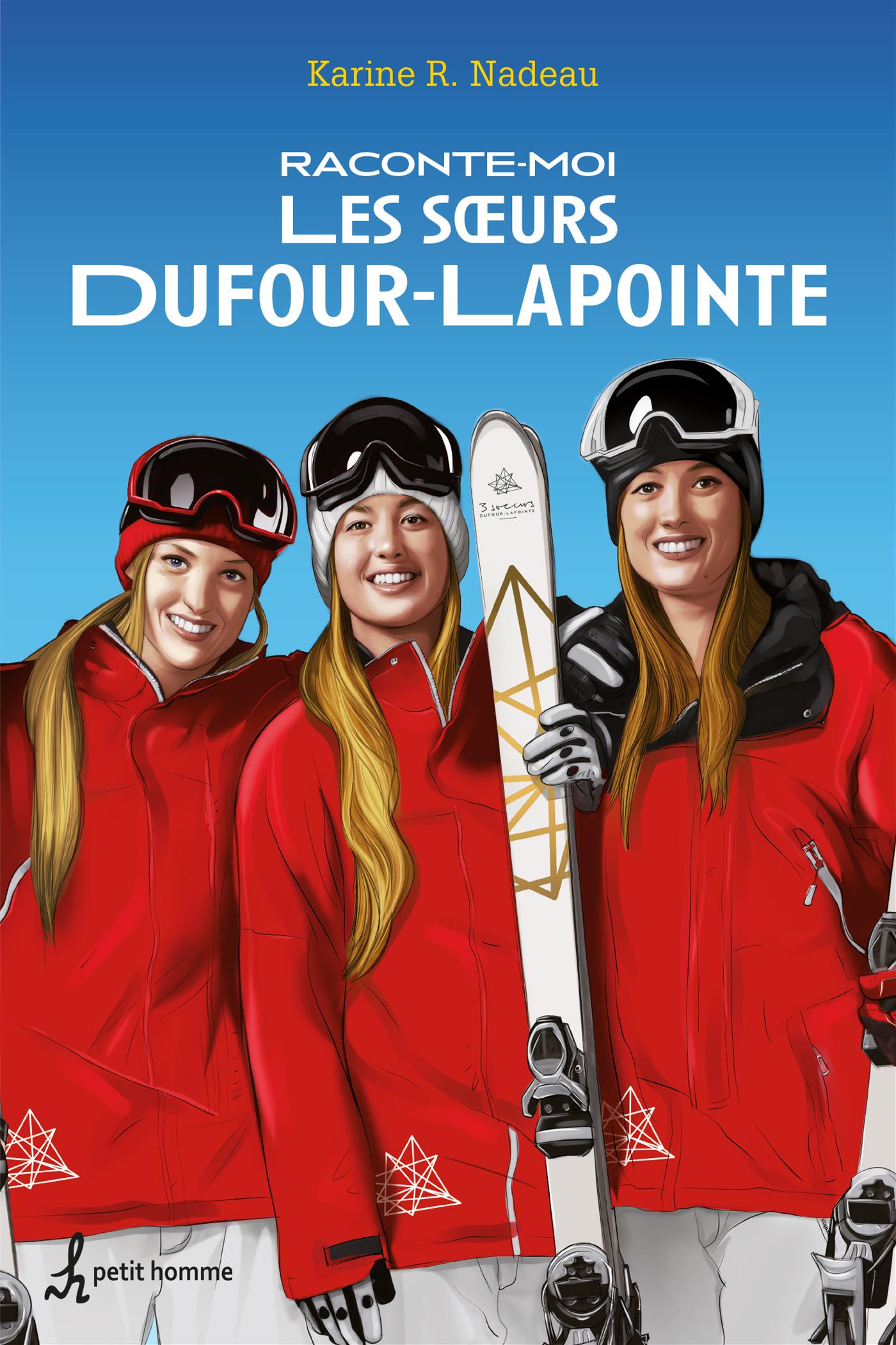 Couverture du livre de Raconte-moi les soeurs Dufour-Lapointe - papier format