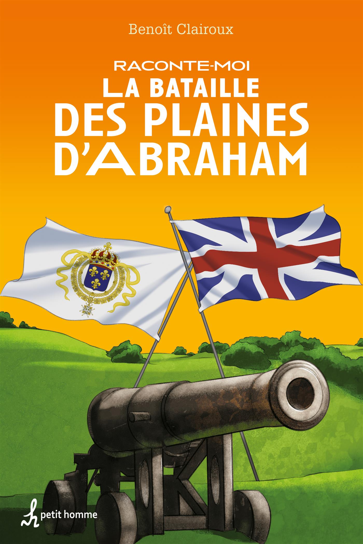 Couverture du livre de Raconte-moi la Bataille des Plaines d'Abraham - papier format