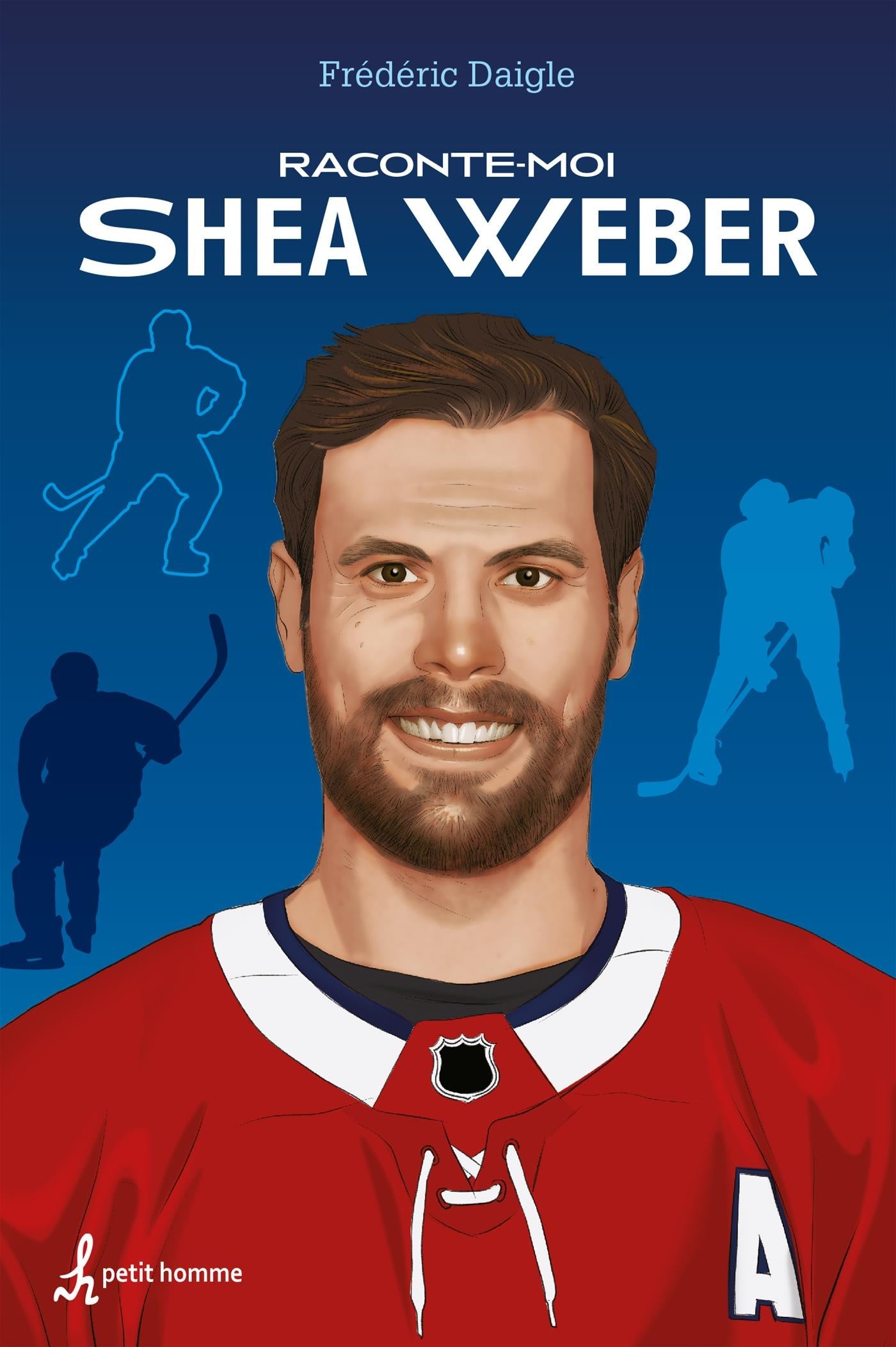 Couverture du livre de Raconte-moi Shea Weber - papier format